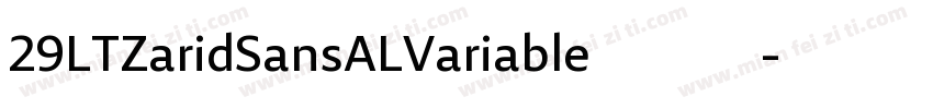 29LTZaridSansALVariable 免费下载字体转换